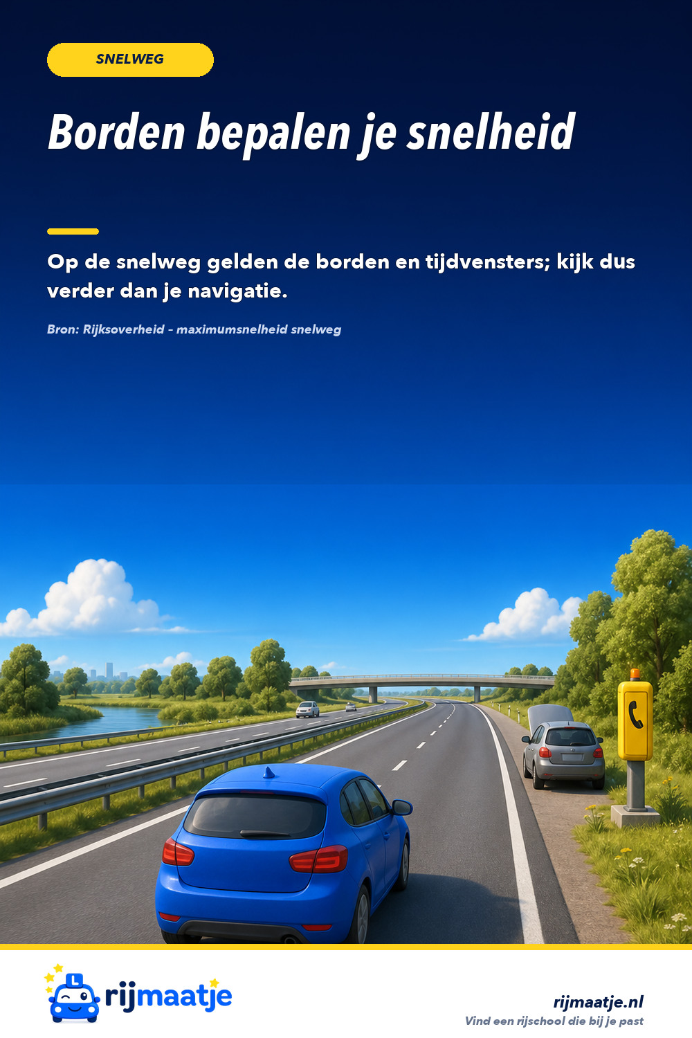 Hoe weet je welke maximumsnelheid op de snelweg geldt? – Rijmaatje