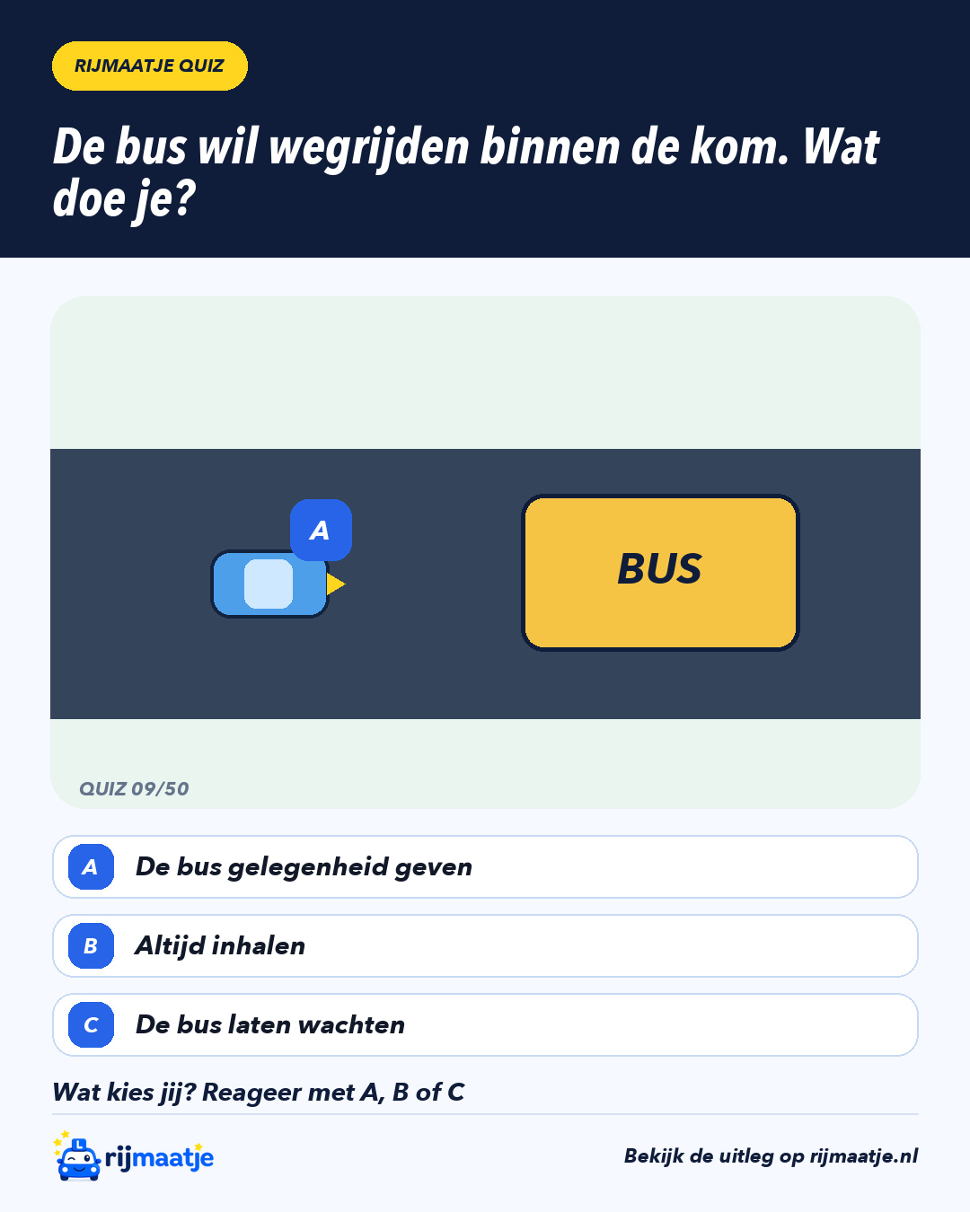 De bus wil wegrijden binnen de kom. Wat doe je? – Rijmaatje