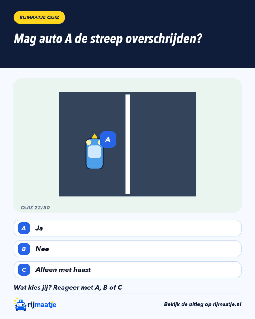 Mag auto A de streep overschrijden? – Rijmaatje