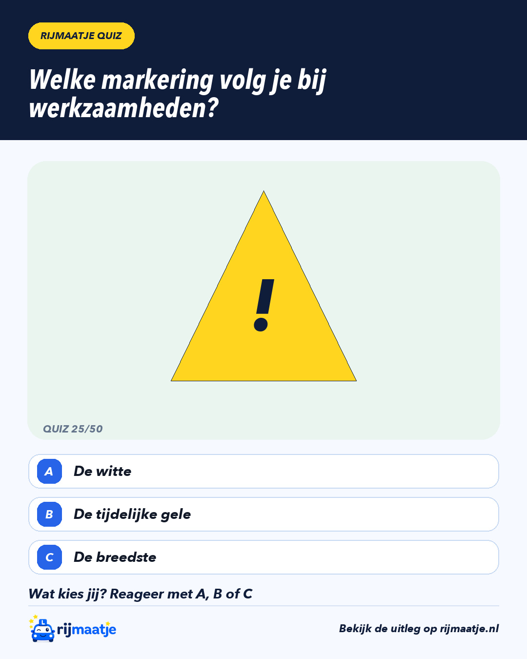 Welke markering volg je bij werkzaamheden? – Rijmaatje