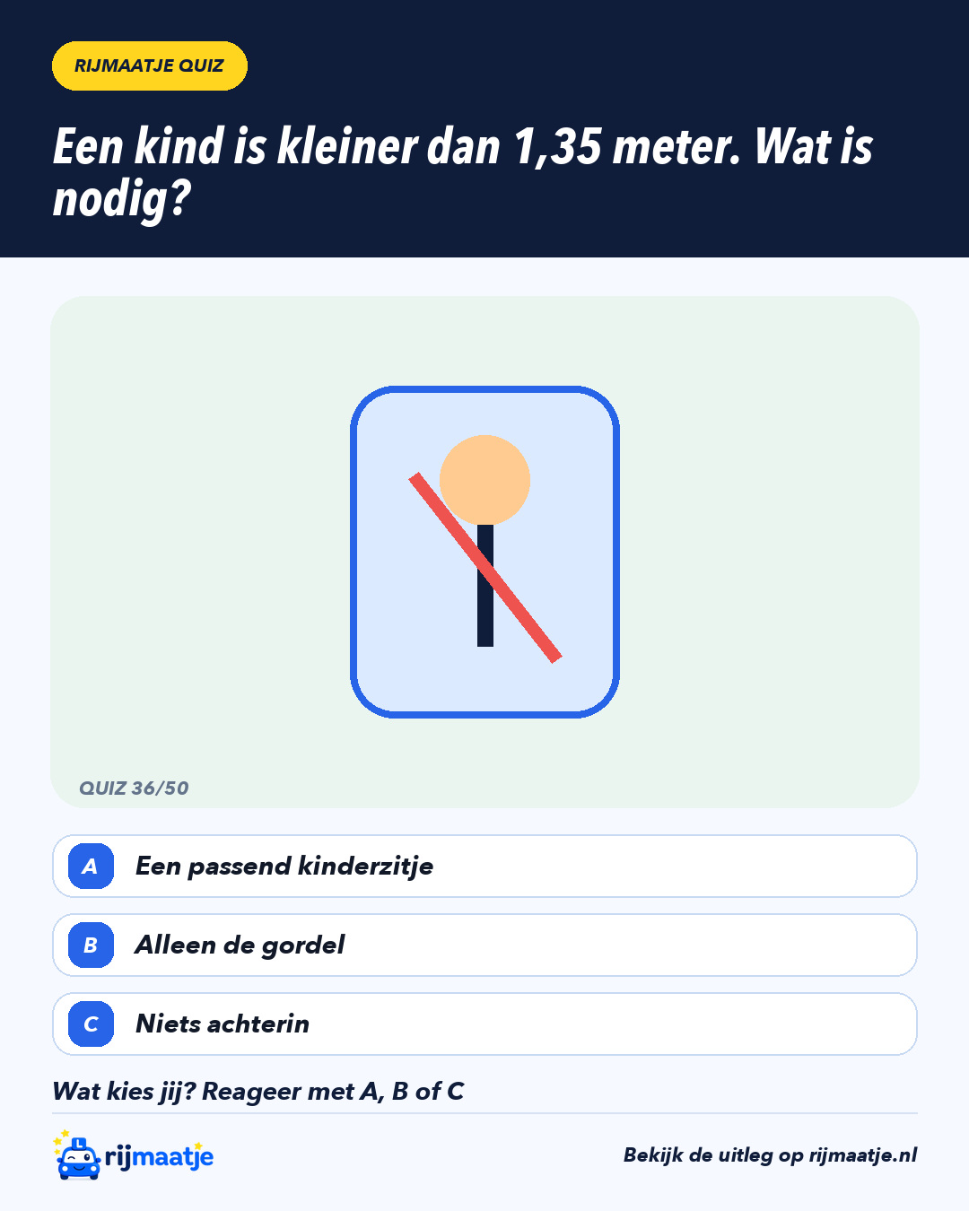 Een kind is kleiner dan 1,35 meter. Wat is nodig? – Rijmaatje