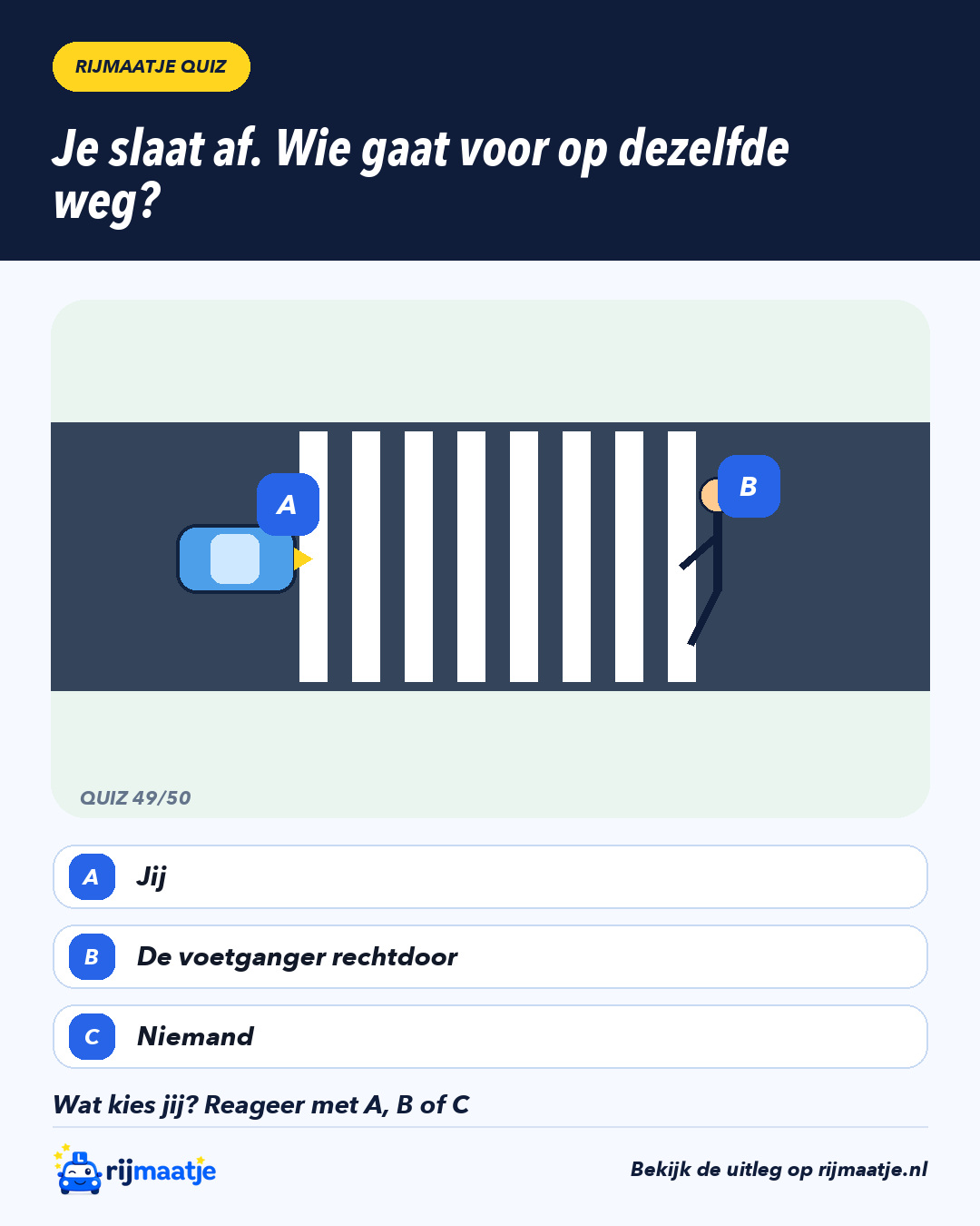Je slaat af. Wie gaat voor op dezelfde weg? – Rijmaatje