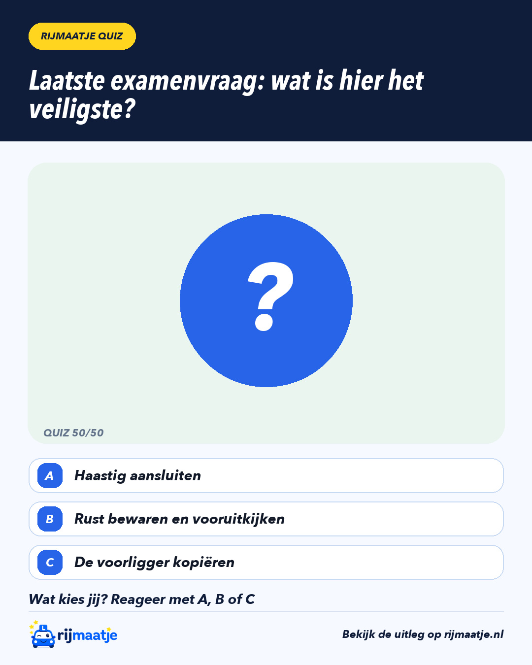 Laatste examenvraag: wat is hier het veiligste? – Rijmaatje