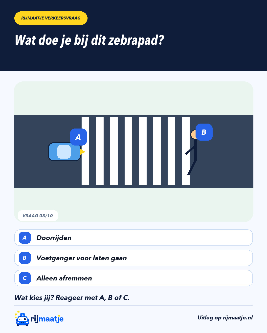 Wat doe je bij dit zebrapad? – Rijmaatje