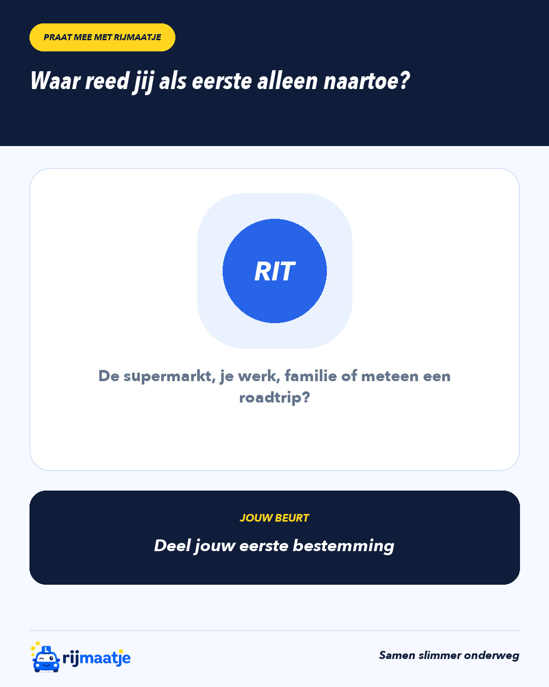 Waar reed jij als eerste alleen naartoe? – Rijmaatje