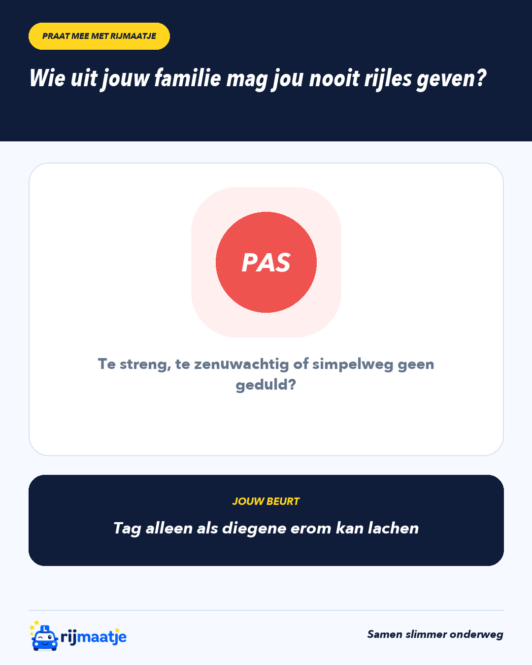 Wie uit jouw familie mag jou nooit rijles geven? – Rijmaatje
